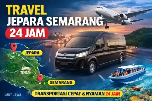 travel jepara semarang 24 jam
