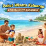 Paket Wisata Keluarga Karimunjawa Eksklusif