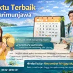 Waktu Terbaik ke Karimunjawa