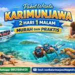 Paket Wisata Karimunjawa 2 Hari 1 Malam Murah dan Praktis