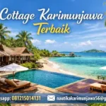 Cottage Karimunjawa Terbaik untuk Liburan Santai